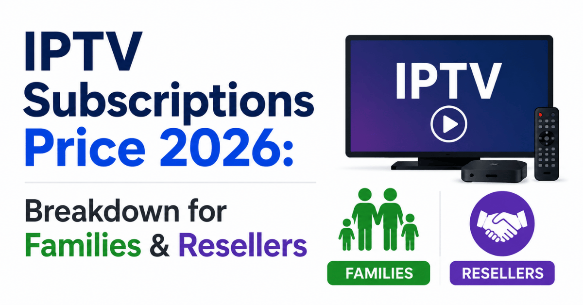 IPTV Subscriptions Price 2026