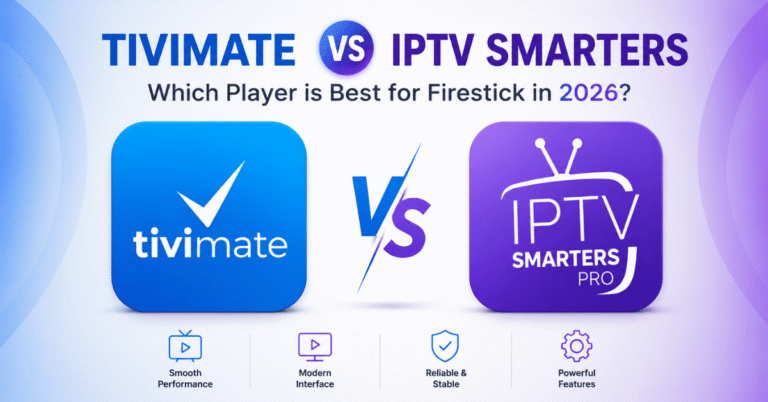 TiviMate vs IPTV Smarters