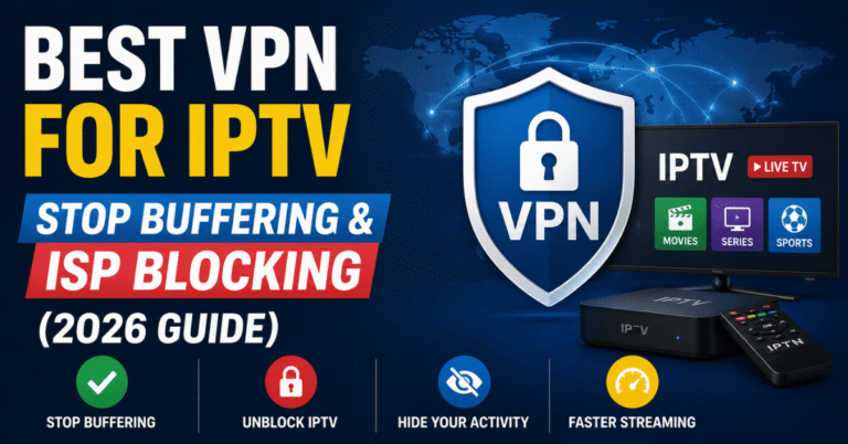 Best VPN for IPTV