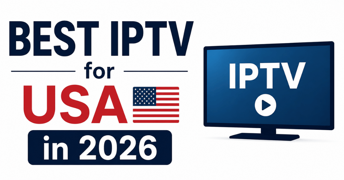 Best IPTV for USA