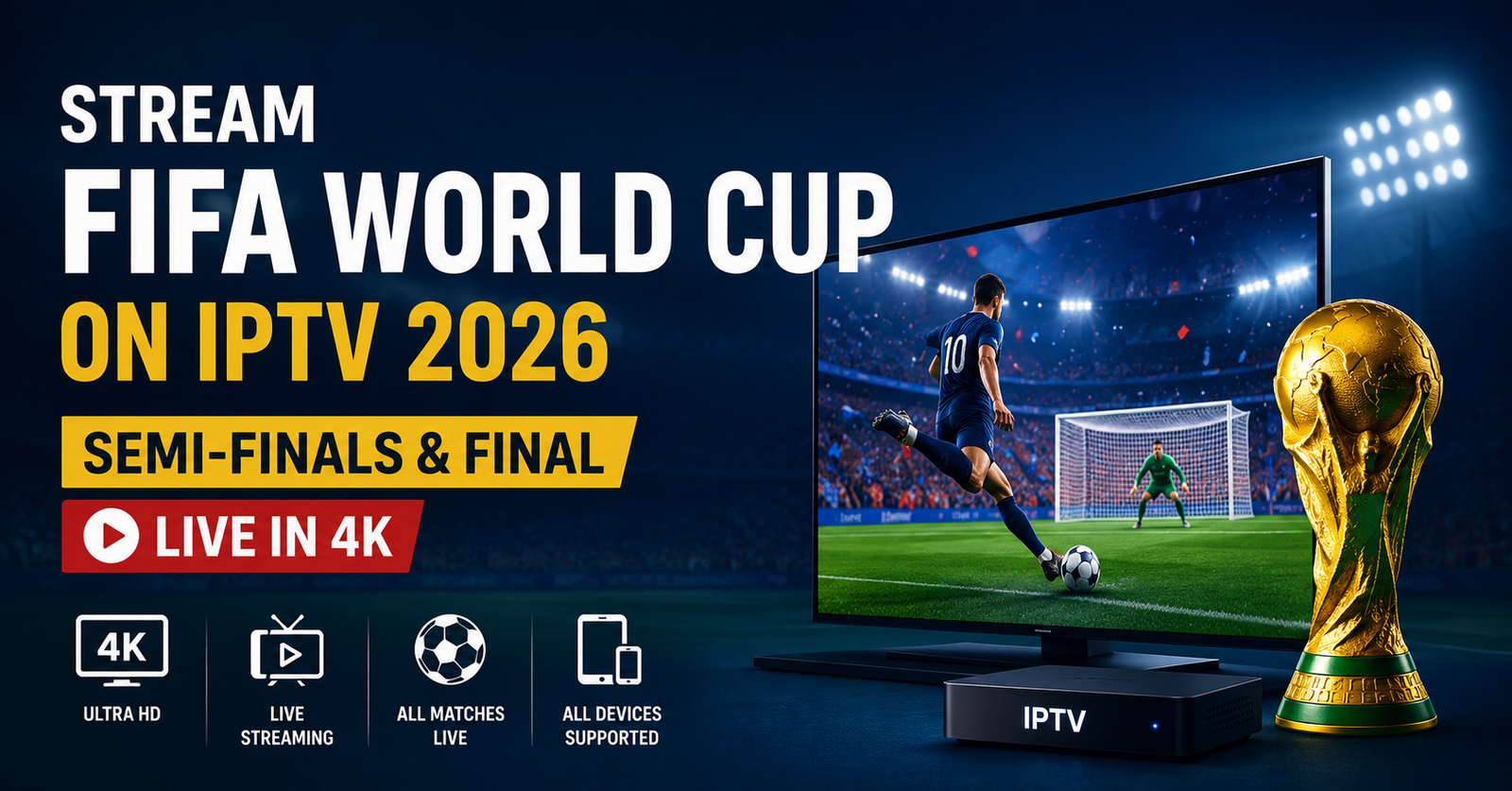 Stream FIFA World Cup on IPTV