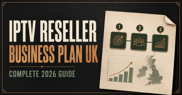 IPTV Reseller Business Plan UK
