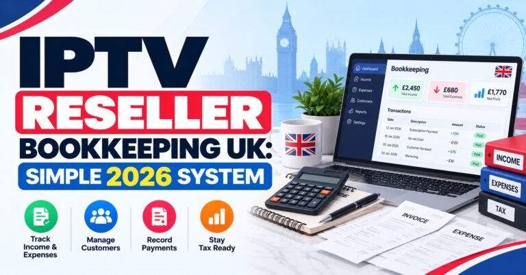 IPTV Reseller Bookkeeping UK